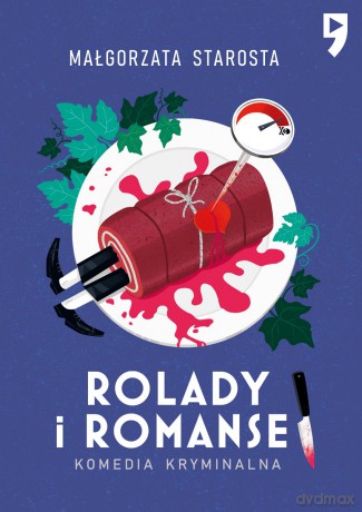 Rolady i romanse - Małgorzata Starosta [KSIĄŻKA]