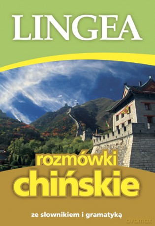Rozmówki chińskie ze słownikiem i gramatyką - Opracowanie zbiorowe [KSIĄŻKA]