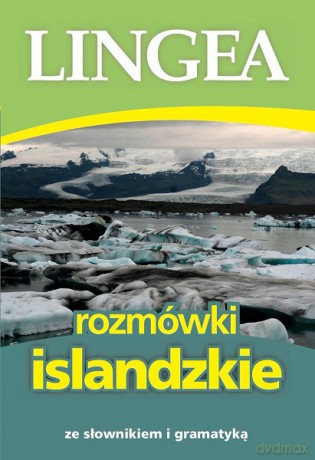 Rozmówki islandzkie ze słownikiem i gramatyką - Opracowanie zbiorowe [KSIĄŻKA]