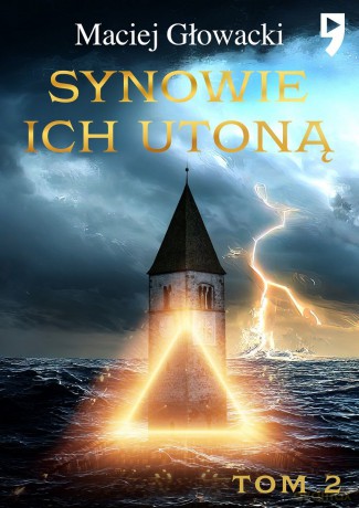 Synowie ich utoną (Tom 2) - Maciej Głowacki [KSIĄŻKA]