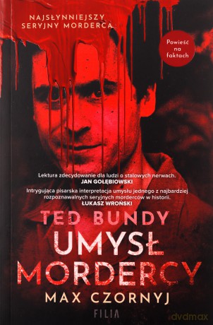 Ted Bundy. Umysł mordercy - Max Czornyj [KSIĄŻKA]