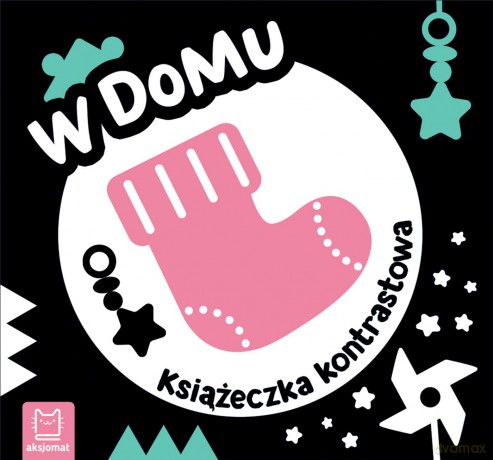 W domu. Książeczka kontrastowa - Agnieszka Bator [KSIĄŻKA]
