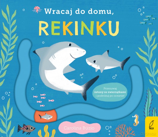 Wracaj do domu, rekinku - Opracowanie zbiorowe [KSIĄŻKA]