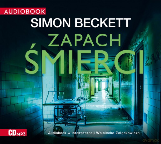 Zapach śmierci. Dr David Hunter (Tom 6) - Simon Beckett [AUDIOBOOK]