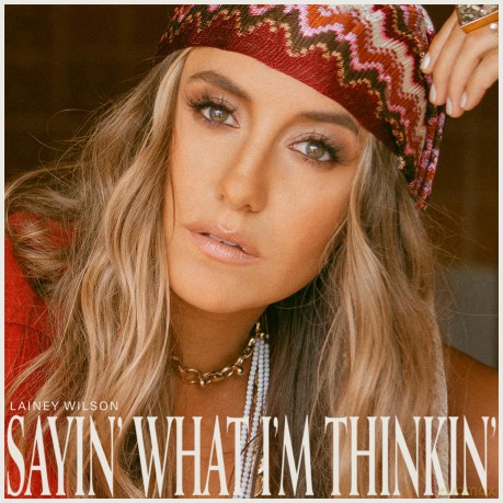 Lainey Wilson: Sayin' What I'm Thinkin' (Pearl) [Winyl]