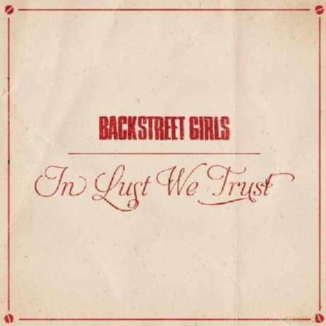 Backstreet Girls: In Lust We Trust [CD]