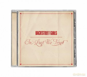 Backstreet Girls: In Lust We Trust [CD]