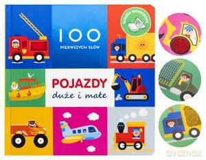 100 pierwszych słów: Pojazdy duże i małe - Rebecca Weerasekera [KSIĄŻKA]