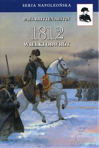 1812 Odwrót (Tom 3) - Austin Paul Britten [KSIĄŻKA]