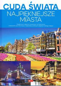 Cuda świata Najpiękniejsze miasta [KSIĄŻKA]