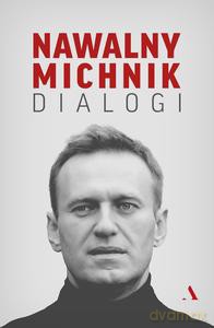 Dialogi - Adam Michnik, Aleksiej Nawalny [KSIĄŻKA]