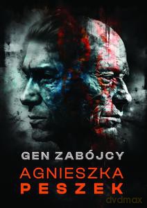 Gen zabójcy - Agnieszka Peszek [KSIĄŻKA]