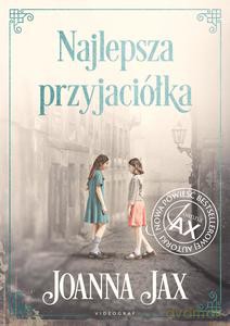 Najlepsza przyjaciółka - Joanna Jax [KSIĄŻKA]
