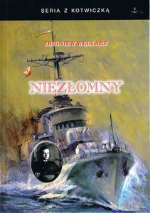 Niezłomny. Autobiografia komandora Zbigniewa Węglarza - Zbigniew Węglarz [KSIĄŻKA]