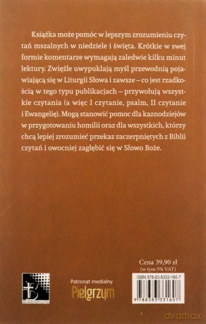 Słowo Boże w pigułce. Krótkie komentarze do niedzielnych i świątecznych czytań mszalnych - Wojciech Kardyś [KSIĄŻKA]