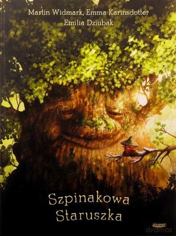 Szpinakowa Staruszka - Martin Widmark, Emma Karinsdotter [KSIĄŻKA]