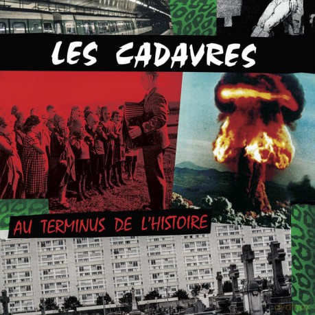 Les Cadavres: Au Terminus De L Histoire [Winyl]