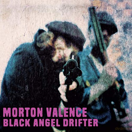 Morton Valence: Black Angel Drifter [Winyl]
