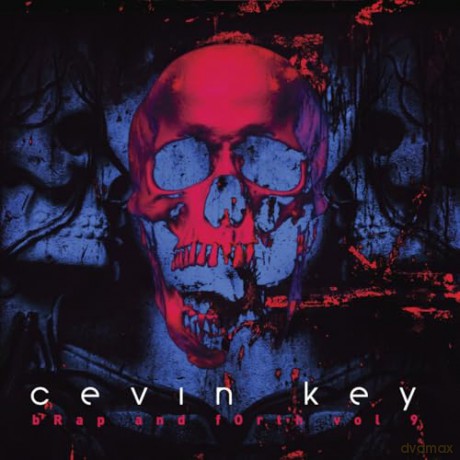 Cevin Key: Brap And Forth. Vol. 9 [CD]
