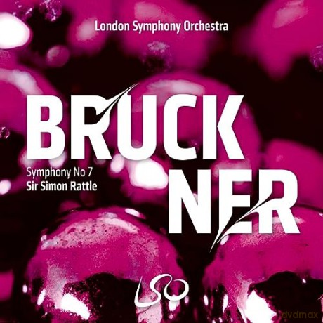 London Symphony Orchestra & Sir Simon Rattle: Bruckner: Symphony No. 7 [CD]