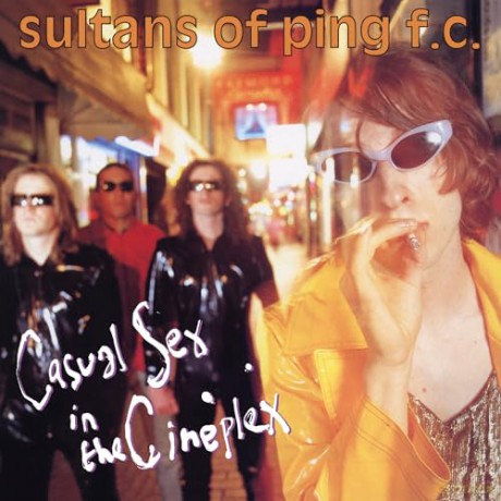 Sultans Of Ping F.C: Casual Sex In The Cineplex (Coloured) [Winyl]