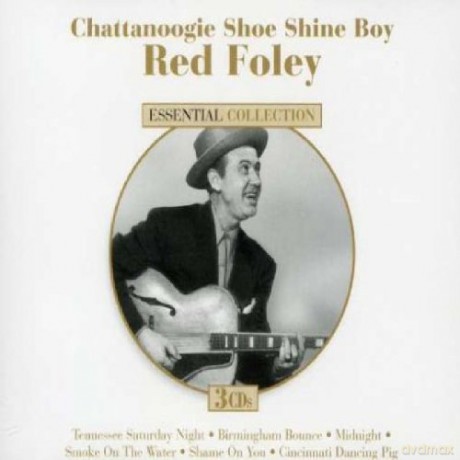 Red Foley: Chattanoogie Shoe Shine Boy [CD]