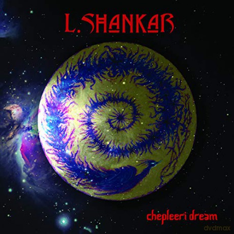 L. Shankar: Chepleeri Dream (Red) [Winyl]