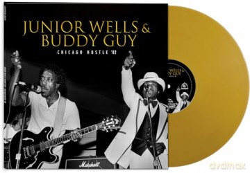 Junior Wells & Buddy Guy: Chicago Hustle 82 [Winyl]