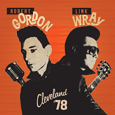 Robert Gordon & Link Wray: Cleveland 78 [Winyl]