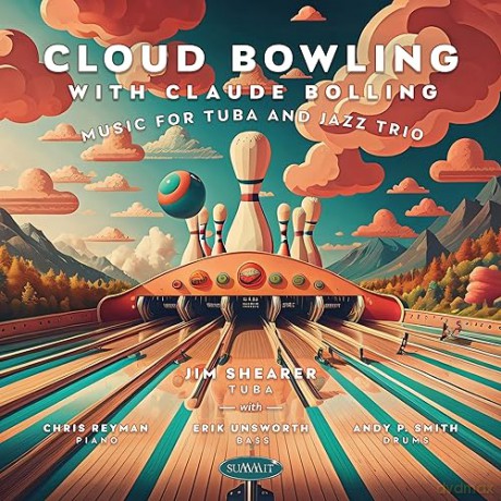 Jim Shearer: Cloud Bowling With Claude Bolling: Music For Tuba And Jazz Trio [CD]