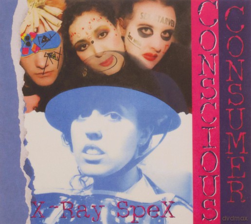 X-Ray Spex: Conscious Consumer [CD]