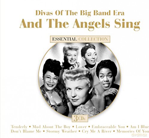 Divas Of The Big Band Era: And The Angels Sing [CD]