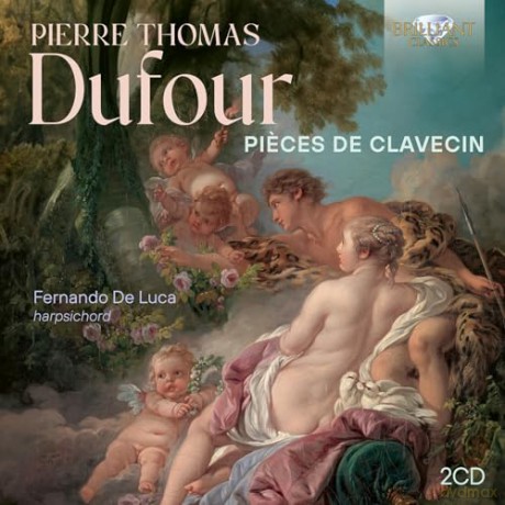 Fernando De Luca: Dufour: Pieces De Clavecin [CD]