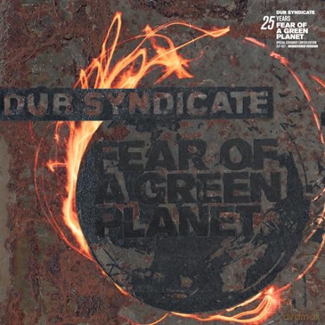 Dub Syndicate: Fear Of A Green Planet (25th Anniversary) (Expanded) [CD]