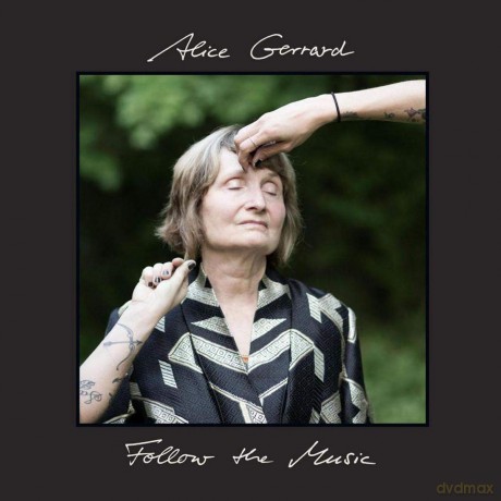 Alice Gerrard: Follow The Music [Winyl]