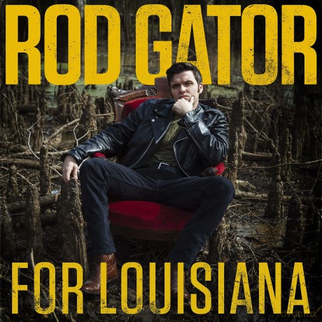 Rod Gator: For Louisiana [Winyl]