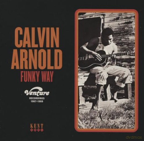 Calvin Arnold: Funky Way: Venture Recordings 1967-1969 [CD]