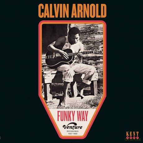 Calvin Arnold: Funky Way: Venture Recordings 1967-1969 [Winyl]