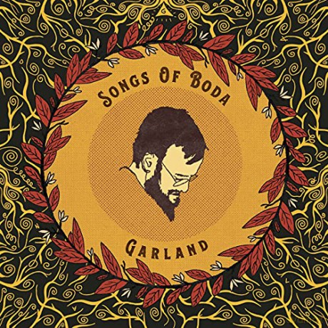Songs Of Boda: Garland [Winyl]