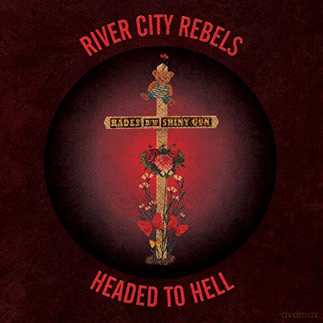 River City Rebels: Headed To Hell [Winyl]