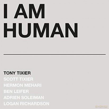 Tony Tixier: I Am Human (Silver Marble) [Winyl]