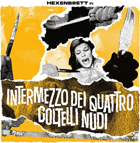 Hexenbrett: Intermezzo Dei Quattro Coltelli Nudi [Winyl]