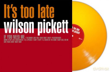 Wilson Pickett: Its Too Late (Orange) [Winyl]