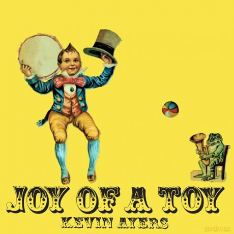 Kevin Ayers: Joy Of A Toy (Remastered) [Winyl]