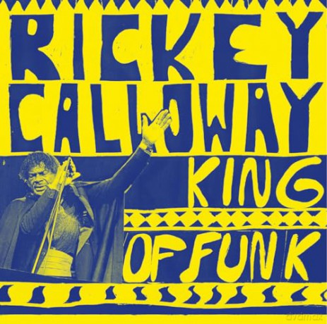 Rickey Calloway: King Of Funk [Winyl]