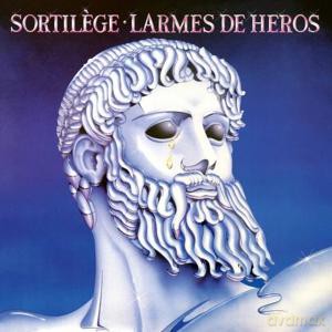 Sortilege: Larmes De Heros [Winyl]