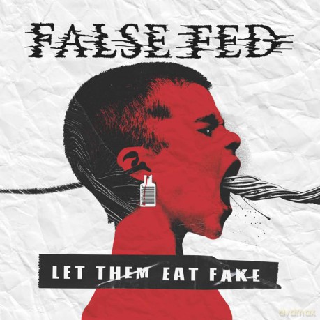 False Fed: Let Them Eat Fake [Winyl]