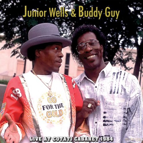 Junior Wells & Buddy Guy: Live At Cotati Cabaret 1984 [CD]