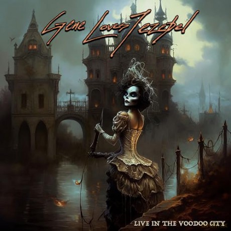 Gene Loves Jezebel: Live In The Voodoo City [CD]