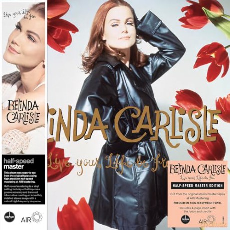 Belinda Carlisle: Live Your Life Be Free (Half-Speed Master) [Winyl]